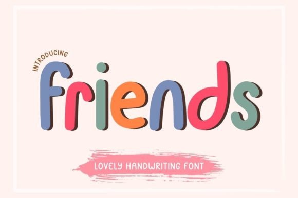 Friends: A Script Font Built for Real Work