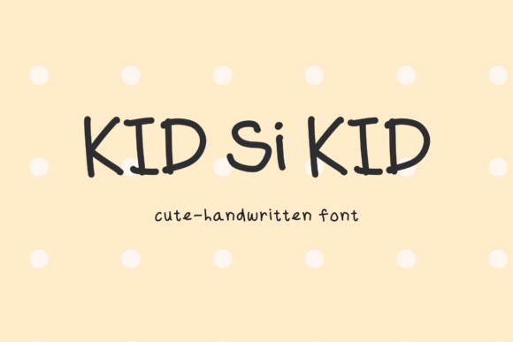 Kid Si Kid: The Font That Brings Friendly Energy to Your Marketing